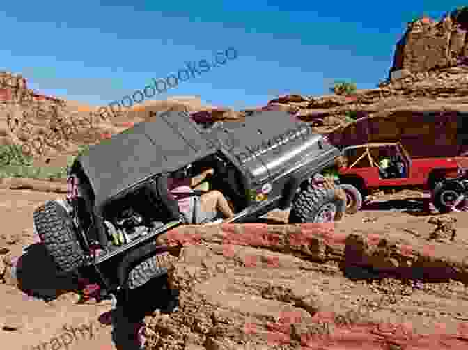 A 4x4 Vehicle Navigating A Challenging Trail In Utah 4WD Trails Outlaw Hideouts Of Utah: Pass Patrol Recollections Volume Two