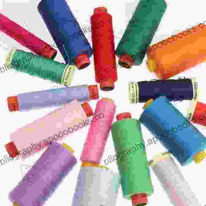 A Selection Of Different Types Of Sewing Threads Displayed On Spools. Debbie Shore S Sewing Room Secrets Quilting: Top Tips And Techniques For Successful Sewing