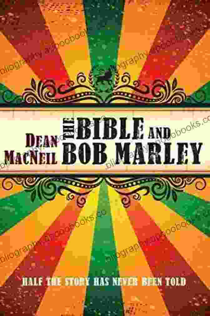 Bob Marley Performing The Bible And Bob Marley: Half The Story Has Never Been Told