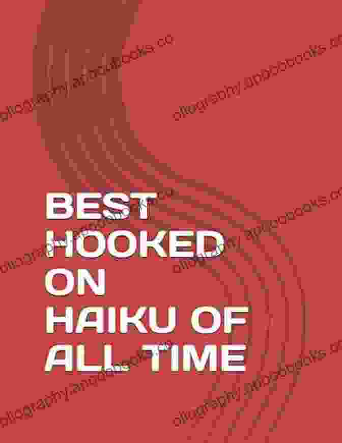 Book Cover Of Best Hooked On Haiku Of All Time BEST HOOKED ON HAIKU OF ALL TIME
