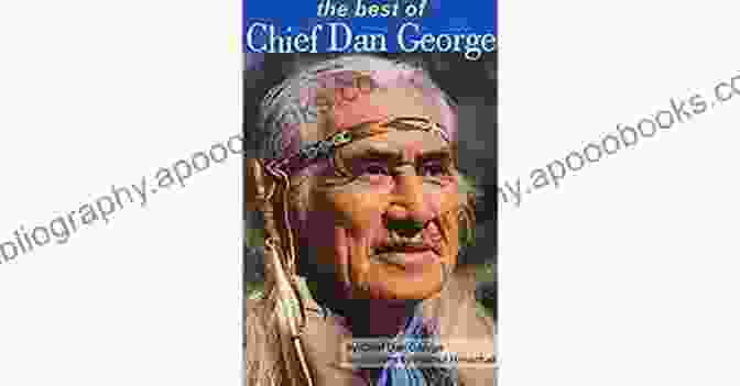 Book Cover Of 'The Best Of Chief Dan George' The Best Of Chief Dan George