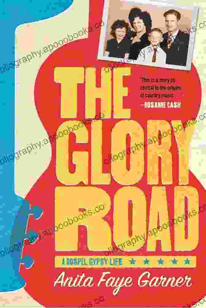 Book Cover Of 'The Glory Road Gospel Gypsy Life' The Glory Road: A Gospel Gypsy Life