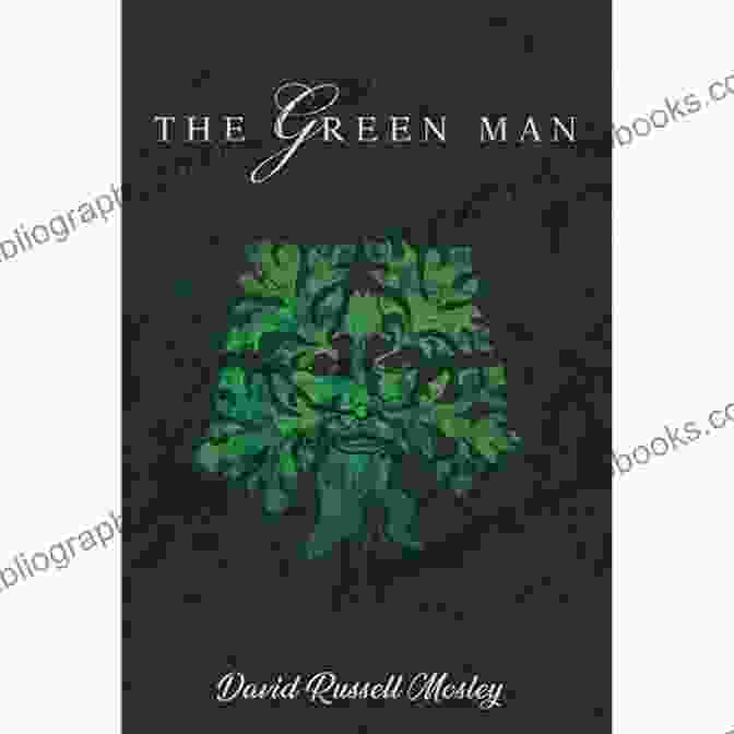 Book Cover Of The Green Man By David Russell Mosley The Green Man David Russell Mosley