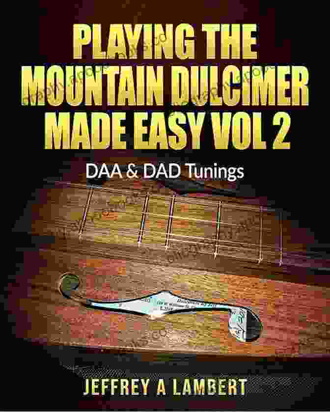 Cover Of 'Playing The Mountain Dulcimer Made Easy Vol. II' Playing The Mountain Dulcimer Made Easy: Vol II