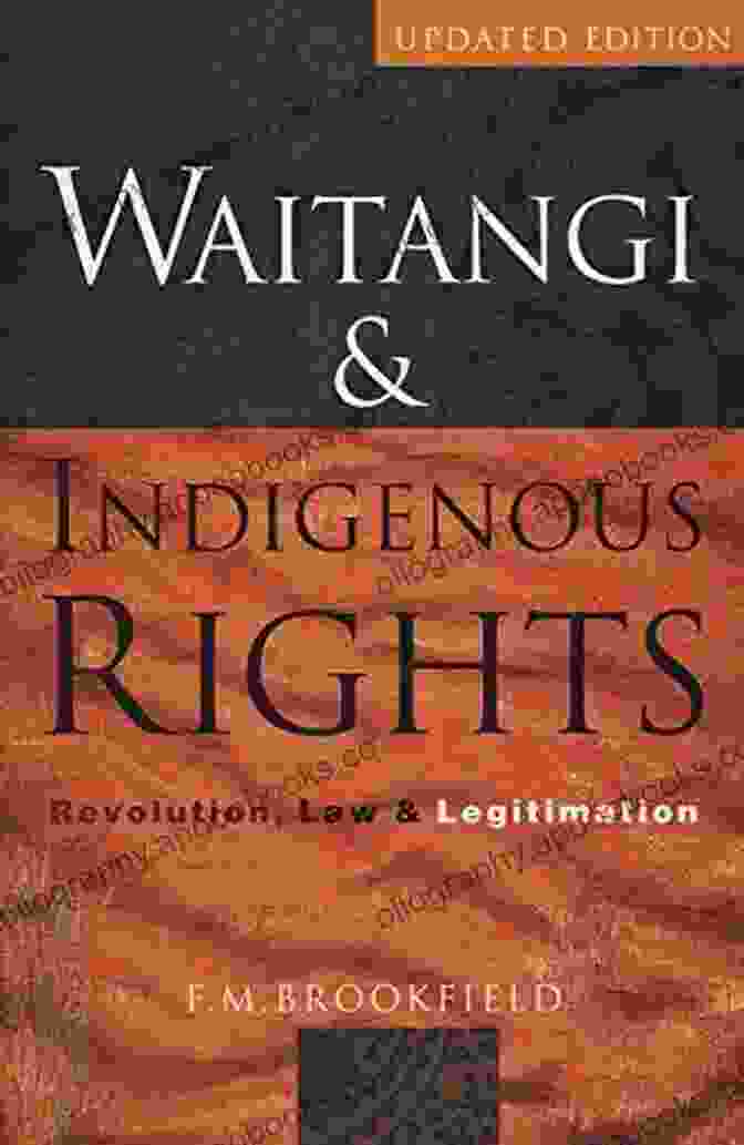 Cover Of The Book 'Waitangi Indigenous Rights Revolution Law Legitimation' By Jane Kelsey Waitangi Indigenous Rights: Revolution Law Legitimation