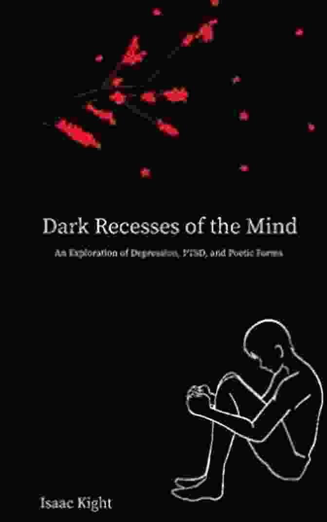 Dark Recesses Of The Mind Book Cover Featuring A Mysterious Figure Emerging From A Dark Void Dark Recesses Of The Mind: An Exploration Of Depression PTSD And Poetic Forms