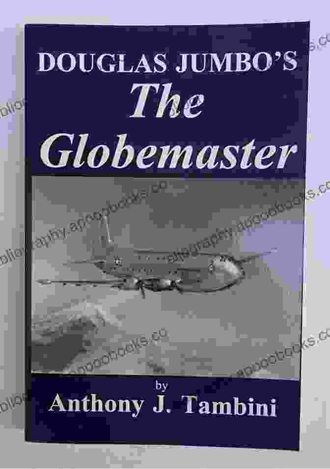 Douglas Jumbo: The Globemaster Book Cover Douglas Jumbo The Globemaster Marco Pons