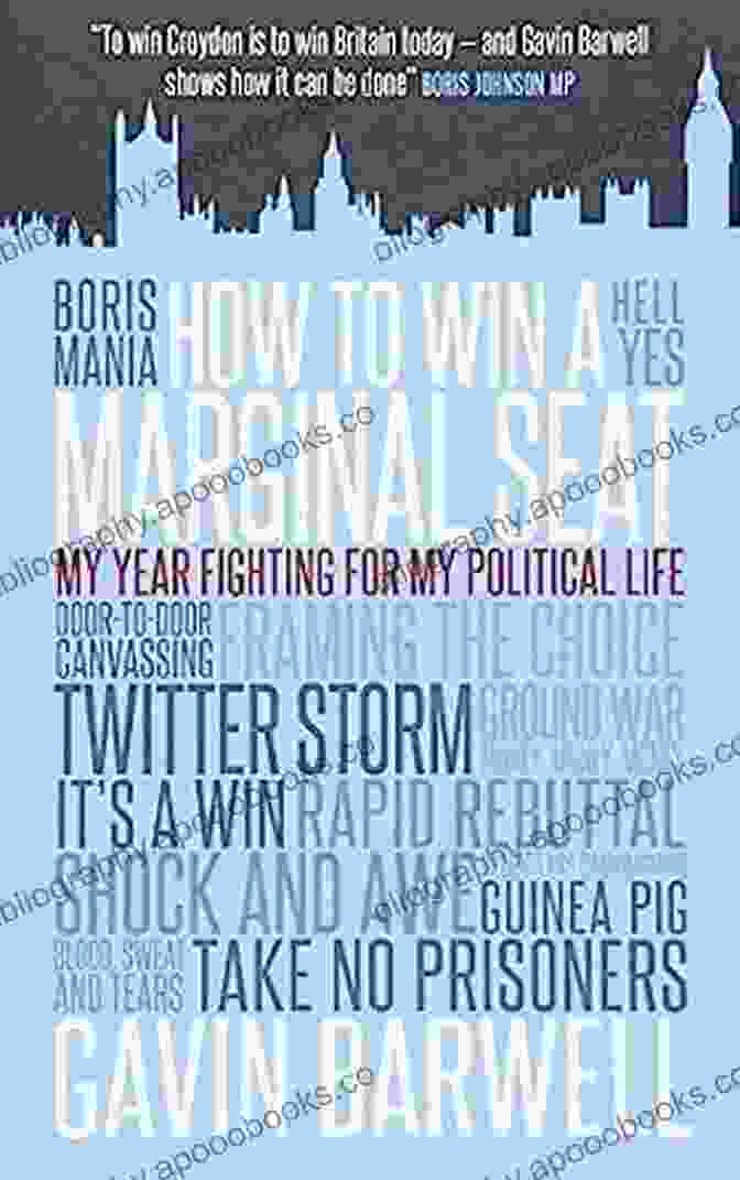 My Year Fighting For My Political Life Book Cover How To Win A Marginal Seat: My Year Fighting For My Political Life