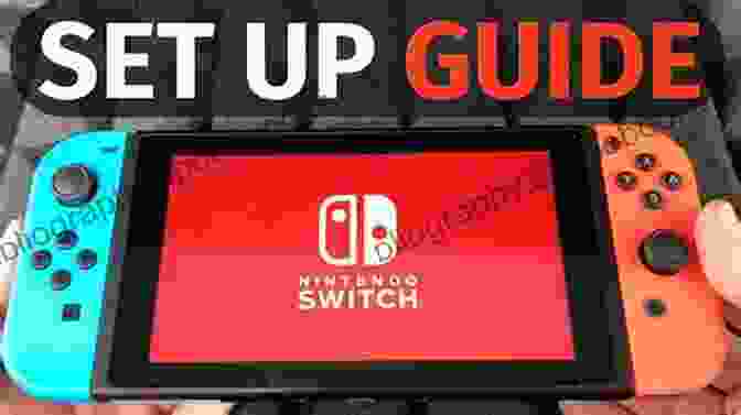 Nintendo Switch Setup Guide With Visuals Nintendo Switch Basics: Learn About Nintendo Switch