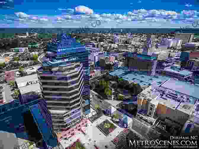 Panoramic View Of Durham, North Carolina Skyline With Iconic Buildings And Skyscrapers A Walking Tour Of Durham North Carolina (Look Up America Series)