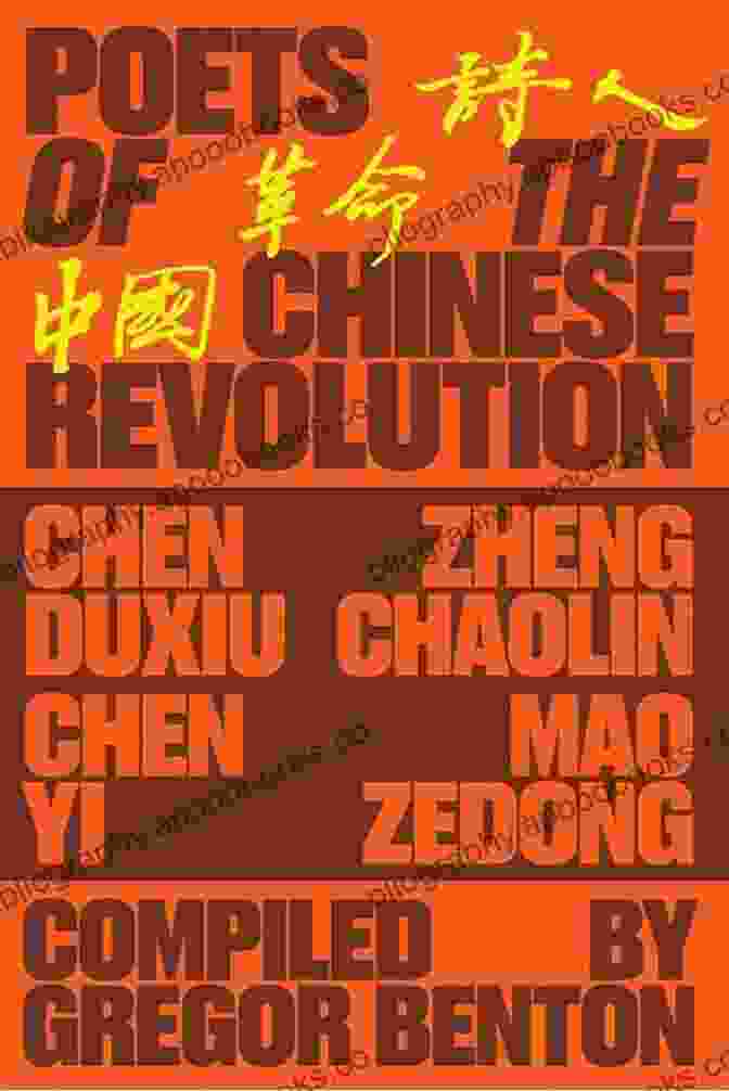 Poets Of The Chinese Revolution Book Cover With A Group Of Poets On The Front Poets Of The Chinese Revolution