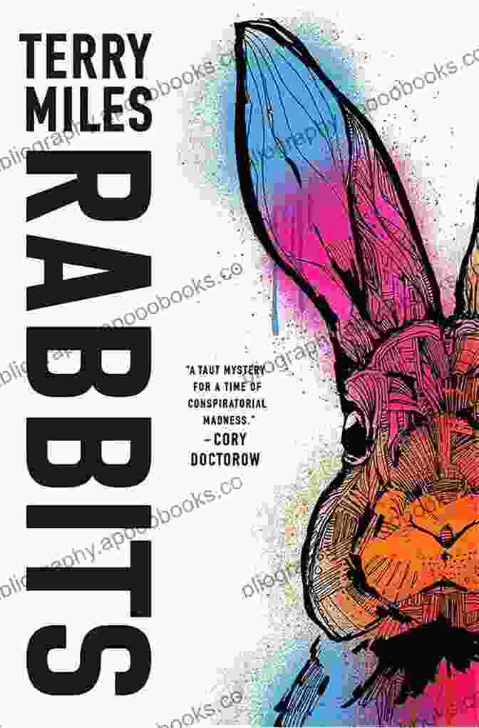 Rabbits Novel Cover By Terry Miles Rabbits: A Novel Terry Miles