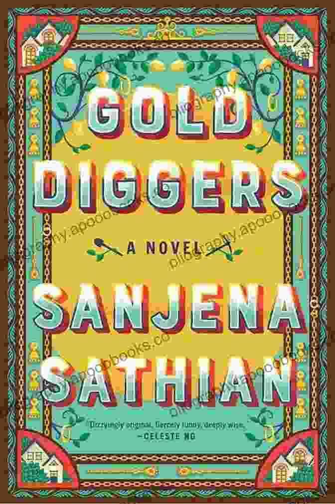 Sanjena Sathian Photo Gold Diggers: A Novel Sanjena Sathian