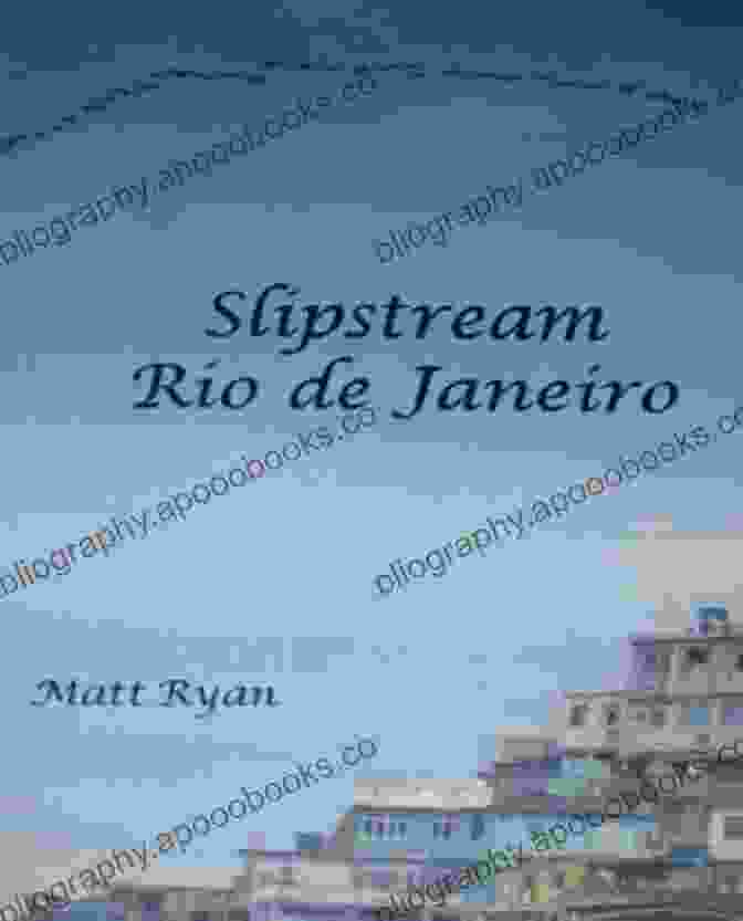 Slipstream Rio De Janeiro Book Cover Slipstream Rio De Janeiro Oakshot Press