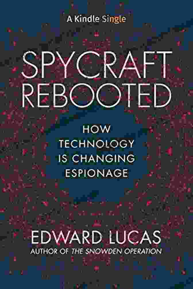 Spycraft Tradecraft Technology Of Espionage Tradecraft: Secrets Of Spy Warfare