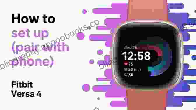 Step By Step Setup Guide For The Fitbit Versa THE SENIOR S GUIDE TO FITBIT VERSA 2: Complete Manual To Operate Your Smartwatch Like A Pro