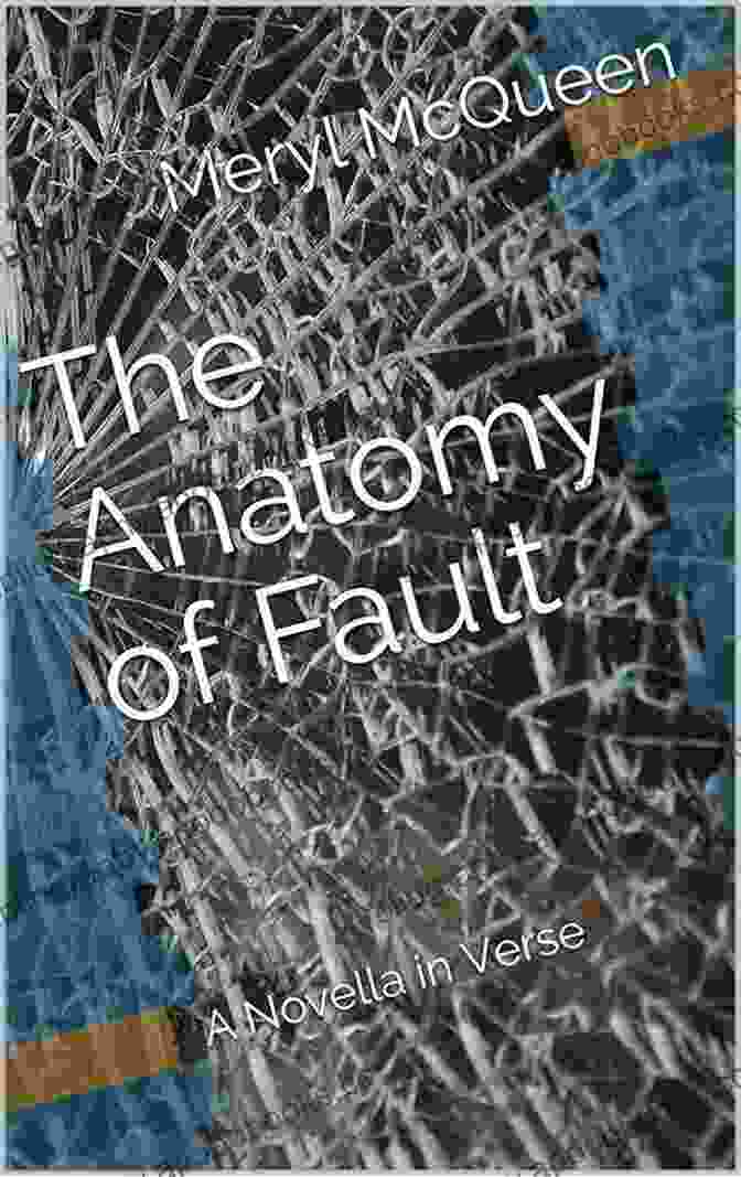 The Anatomy Of Fault, Novella In Verse Book Cover Featuring A Woman In A Pensive Pose, Her Face Obscured By Shadows And Light The Anatomy Of Fault: A Novella In Verse