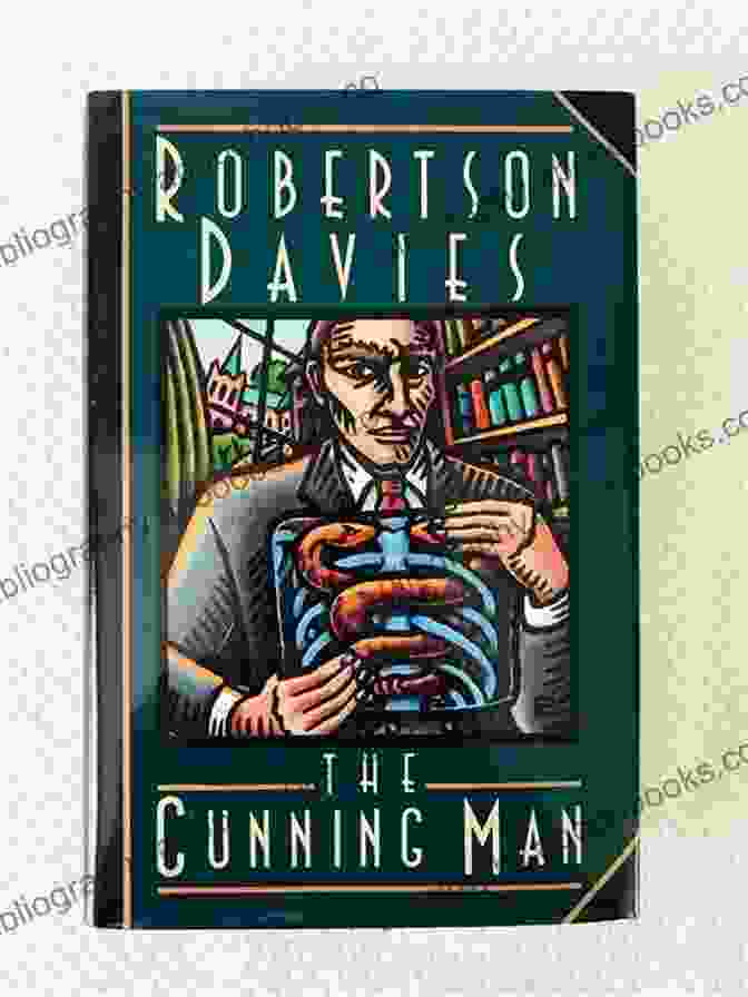 The Cunning Man Book Cover By Robertson Davies The Cunning Man Robertson Davies