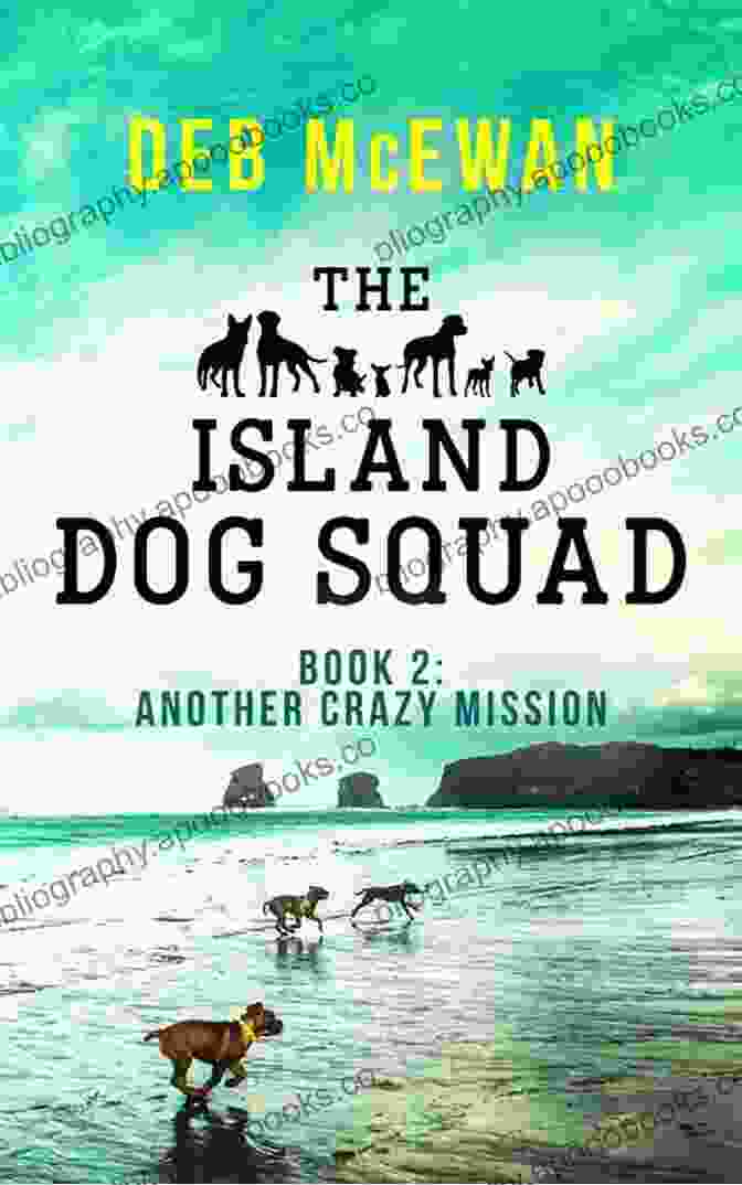 The Island Dog Squad Book Cover Featuring A Group Of Adorable Dogs The Island Dog Squad: (Book 3: People Problems): An Animal Cozy Mystery