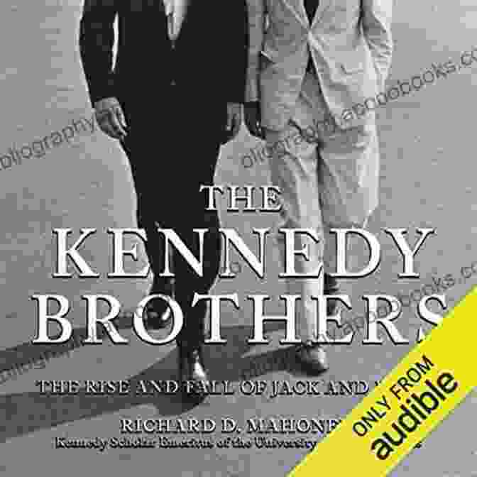 The Rise And Fall Of Jack And Bobby Book Cover The Kennedy Brothers: The Rise And Fall Of Jack And Bobby