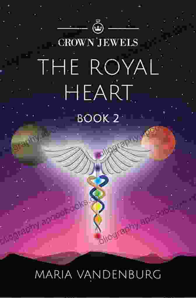 The Royal Heart: The Akasha Records The Royal Heart (The Akasha Records 2)