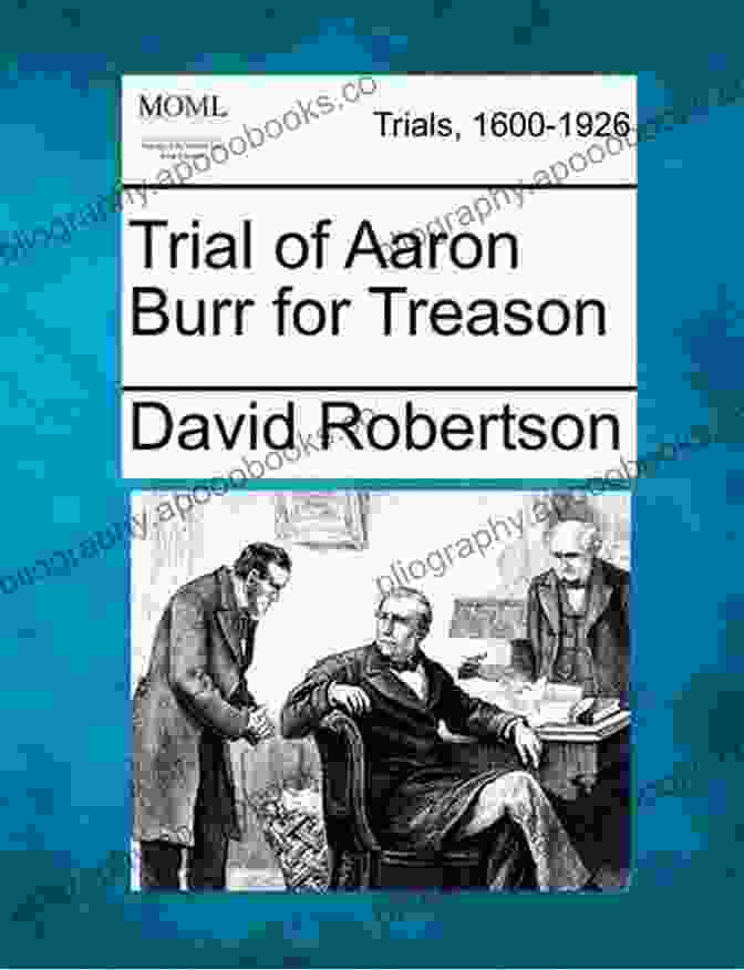 The Trial Of Aaron Burr Book The Trial Of Aaron Burr (The Thomas Fleming Library 1)