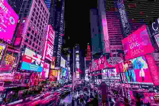 The Vibrant Lights Of Times Square, A Symbol Of The Bustling City's Energy New York Rookie: A First Vacation In The Big Apple