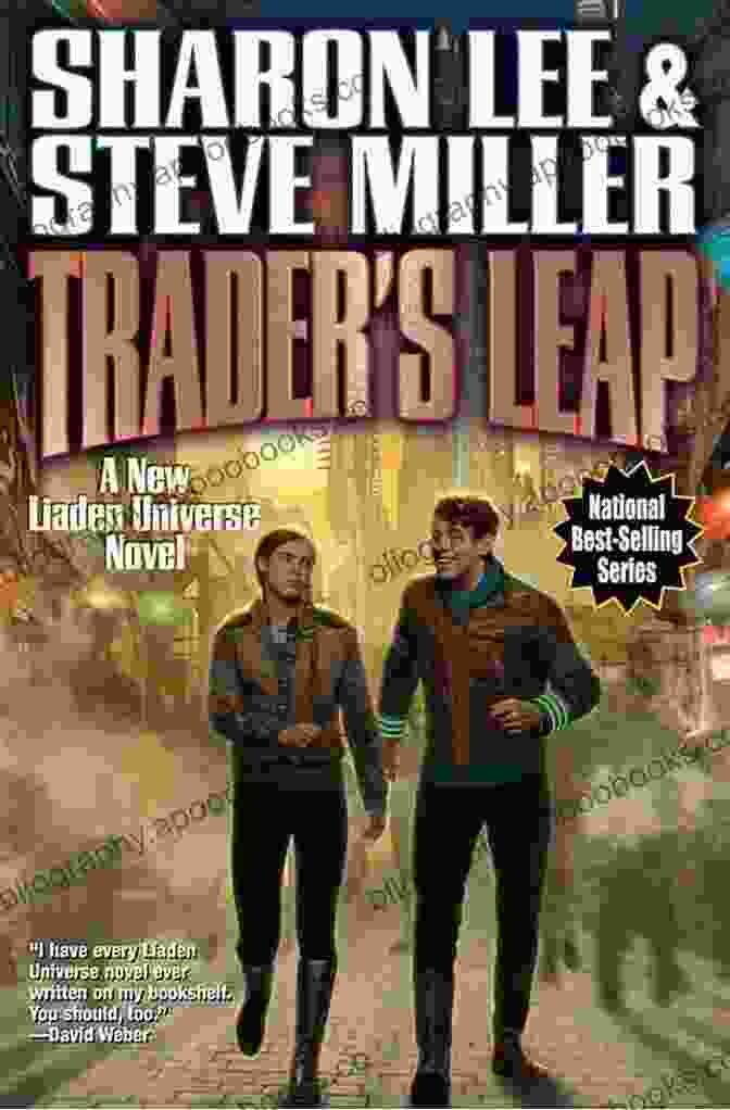 Trader Leap, A Captivating Space Opera And The Latest Installment In The Liaden Universe Series, Featuring Thrilling Adventure, Compelling Characters, And Immersive Storytelling. Trader S Leap (Liaden Universe 23)