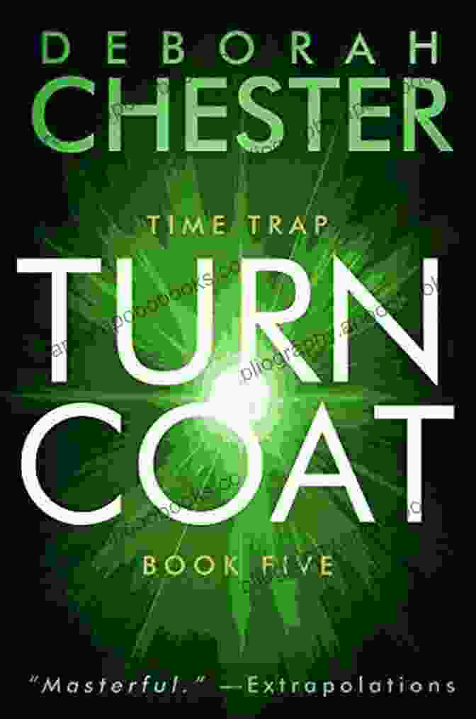 Turncoat Time Trap Book Cover Turncoat (Time Trap) Deborah Chester