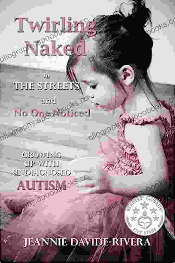 Twirling Naked In The Streets And No One Noticed Book Cover Twirling Naked In The Streets And No One Noticed Growing Up With Undiagnosed Autism