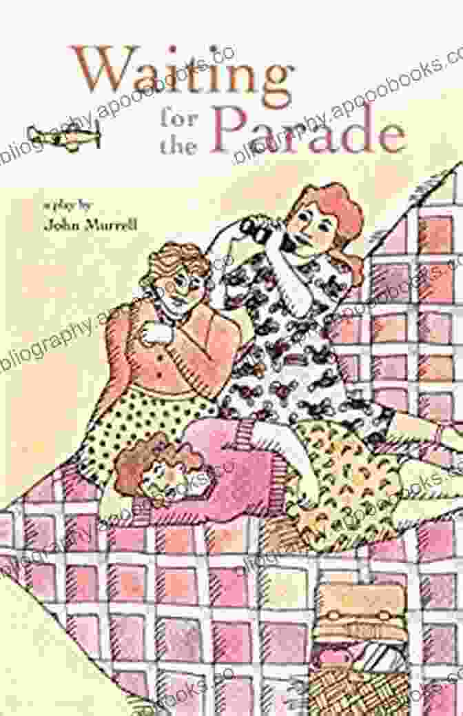 Waiting For The Parade Plays In Print 1980 By Tennessee Williams Waiting For The Parade (Plays In Print 1980)