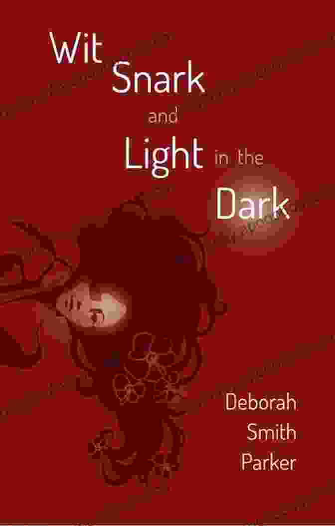 Wit Snark And Light In The Dark Book Cover Wit Snark And Light In The Dark