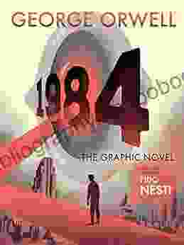 1984: The Graphic Novel George Orwell