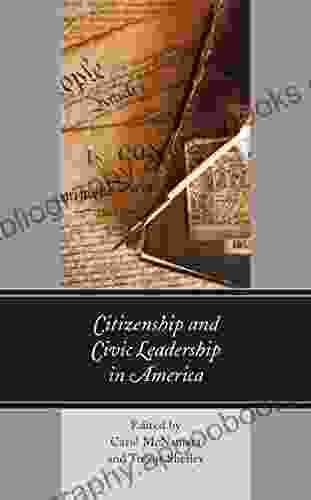 Citizenship and Civic Leadership in America (Political Theory for Today)