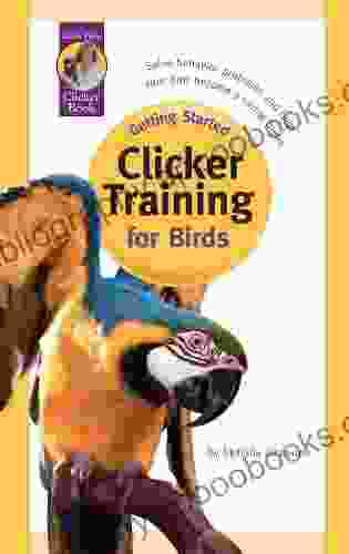 Clicker Training for Birds (Getting Started)