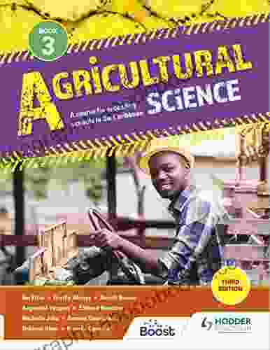 Agricultural Science 3: A Course For Secondary Schools In The Caribbean Third Edition