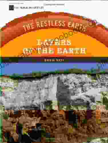 Layers Of The Earth (Restless Earth (Hardcover))