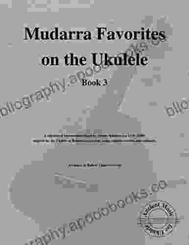 Mudarra Favorites On The Ukulele (Book 3): Ancient Music For Ukulele #44