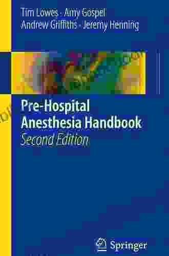 Pre Hospital Anesthesia Handbook Deborah Brown