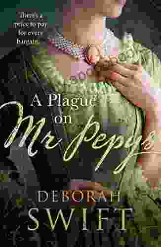 A Plague On Mr Pepys: An Enthralling Historical Page Turner (Women Of Pepys Diary Series)