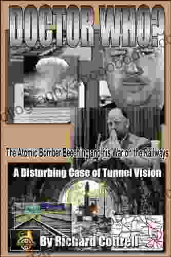 Doctor Who? The Atomic Bomber Beeching And His War On The Railways