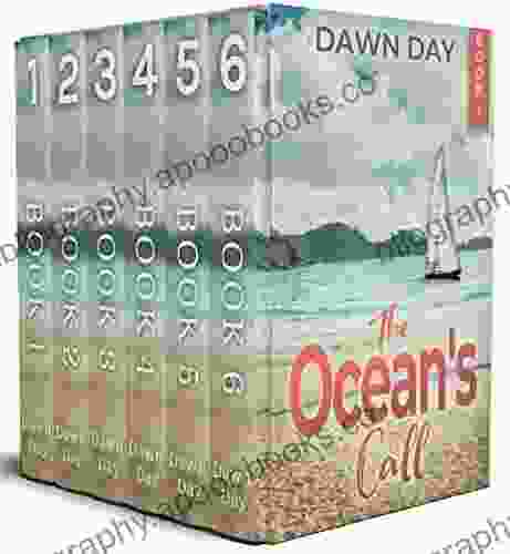 The Ocean s Call: The Complete (Dawn Day Boxsets)