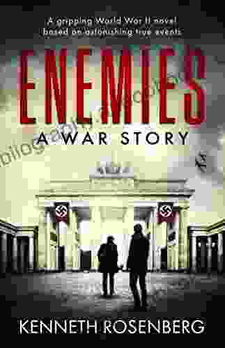 Enemies: A War Story Kenneth Rosenberg