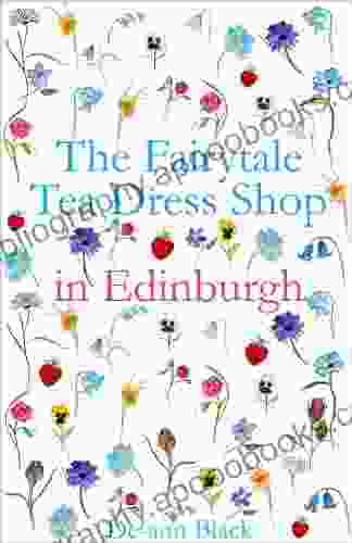 THE FAIRYTALE TEA DRESS SHOP IN EDINBURGH (Tea Dress Shop 2)