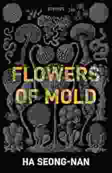 Flowers Of Mold Other Stories