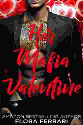 Her Mafia Valentine (A Man Who Knows What He Wants 136)
