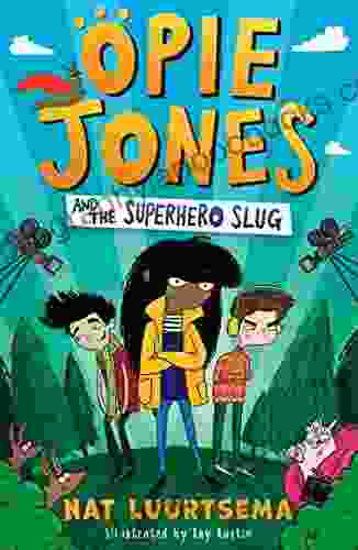 Opie Jones and the Superhero Slug: Hilarious superhero with an animal twist perfect for fans of David Baddiel and Kid Normal