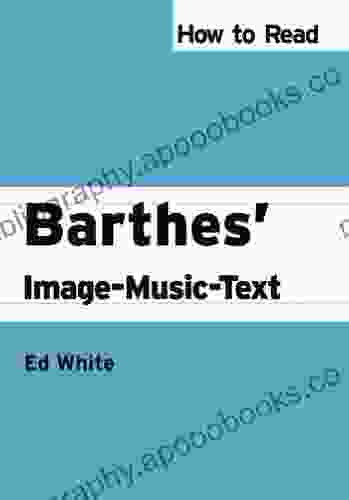 How To Read Barthes Image Music Text (How To Read Theory)