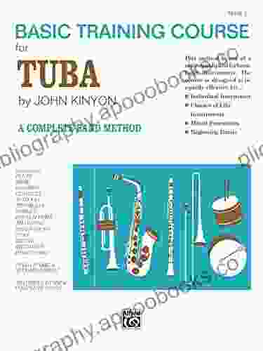 John Kinyon S Basic Training Course For Tuba 1 (John Kinyon S Band Course)