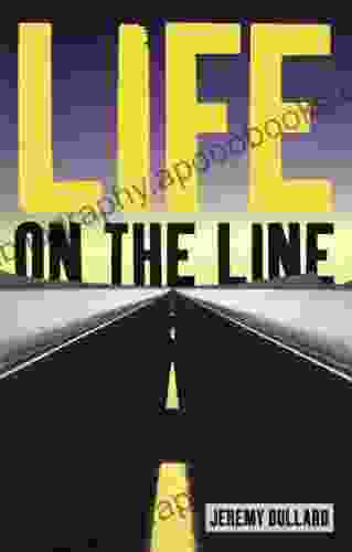 Life On The Line Jeremy Bullard